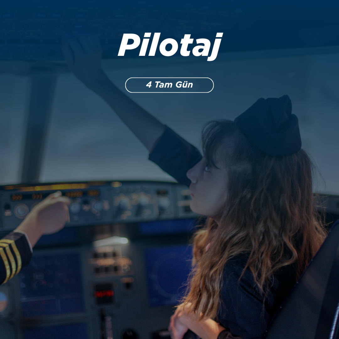 Pilotaj | 01 - 04 Temmuz 2025